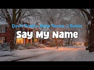 David Guetta, Bebe Rexha, J Balvin - Say My Name (Lyric Video)