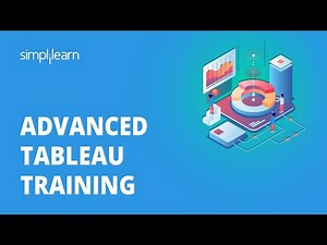 Advanced Tableau Training In 10 Hours | Tableau Advanced Training | Tableau Training | Simplilearn