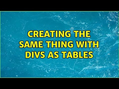 Creating the same thing with divs as tables (5 Solutions!!)