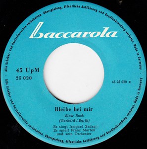 Irmgard Bader / Birgit Helmer Und Bob Gerry - Bleibe Bei Mir / Hokus Pokus 1-2-3