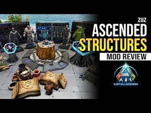 ZUZ Ascended Structures - Mod Review (Ark Survival Ascended )