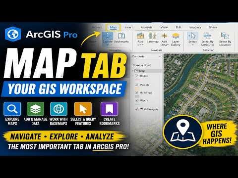 ArcGIS Pro Map Tab: Your Primary GIS Workspace