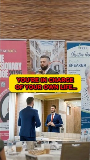 You’re in Charge of Your Life, so Make The Most of it…