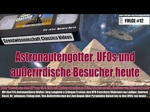 Grenzwissenschaft CLASSICS #12: Astronautengötter, UFOs, Außerirdische, Prä-Astronautik. Doku von 98