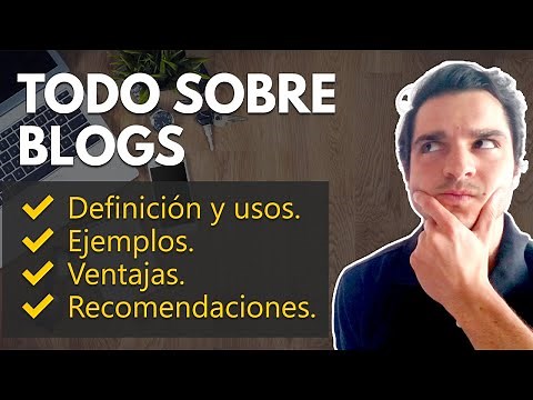 💻 What Is a Blog? What Are They For? Examples, Advantages, Recommendations [2021]