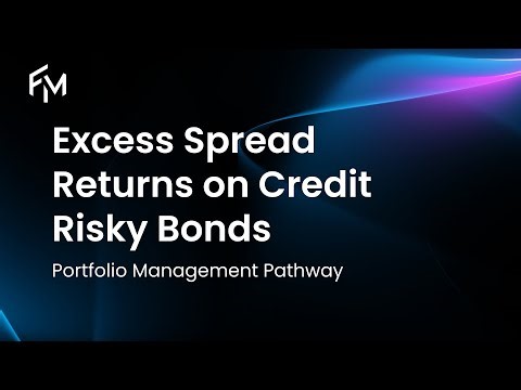 CFA Level 3 | Excess Spread Returns on Credit Risky Bonds