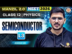 Semiconductor Lecture 3 | Class 12 Physics | NEET 2026 | ACP Sir