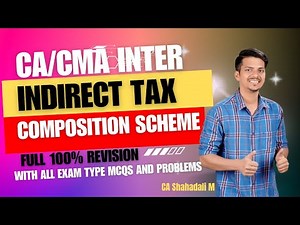 CA/CMA Inter | Indirect Tax | Composition Scheme | Full 100 % Revision |All IMP Exam Questions