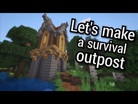How to make a Survival Outpost in Minecraft