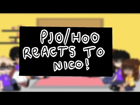 | PJO/HoO reacts to Nico di Angelo |