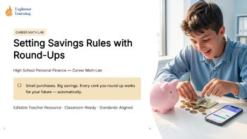 Setting Savings Rules with Round-Ups — Career Math Lab (High School Personal ...