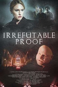 Irrefutable Proof (2016) - Movie