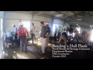 Bending a Hull Plank for USS Constitution