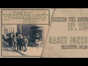 The long strange history of “Casey Jones” by the Grateful Dead