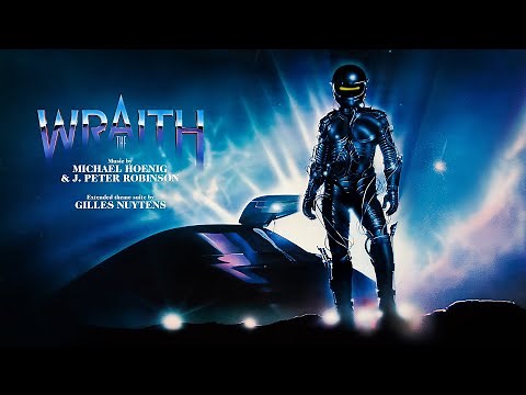Michael Hoenig & J. Peter Robinson: The Wraith [Extended Theme Suite by Gilles Nuytens]