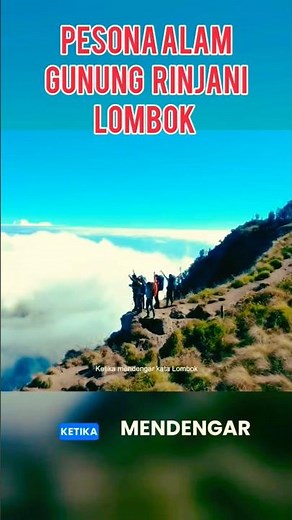 The Natural Charm of Mount Rinjani, Lombok | Captivating Gaze as Wide as the Eye Can See⛰️
