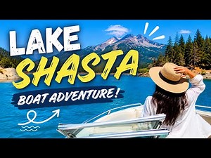 LAKE SHASTA SUMMER BOAT ADVENTURE | THE PERFECT NORTHERN CALIFORNIA GETAWAY