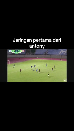 Fisrt goll dari antony ✅