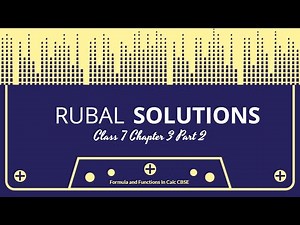 Class 7 Chapter 3 Part 2 Formula and Functions In Calc CBSE