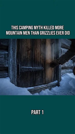 The camping myth killed more mountain men than Grizzlies ever did 😱 part 1 #mountainmen #winters #surviving #americanhistory #history