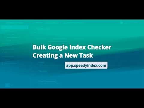 SpeedyIndex. Bulk Google Index Checker: Creating a New Task.