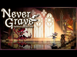 Never Grave: The Witch and The Curse - 20 Minutes of Gameplay I New Metroidvania Roguelite