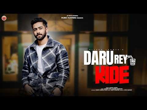 New Himachali Song 2026 | Daru Rey Kide | Piyush Jhamta | Music HunterZ