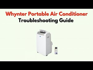 Whynter Portable Air Conditioner Troubleshooting Guide – Fix Cooling, Power, Drainage & Error Codes
