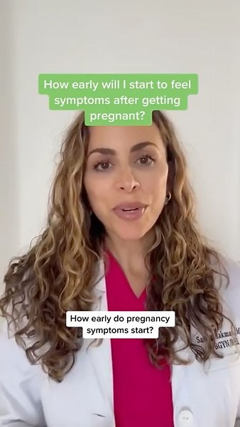 How early do pregnancy symptoms start?