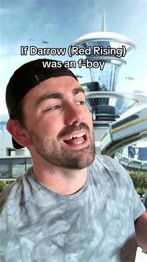 If Darrow from Red Rising Was an F-Boy