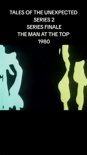 Tales of the unexpected. series 2 series finale. thexman at the top. 1980 #nostalgia #70stv #itv #80stv
