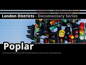 London Districts: Poplar (Documentary)