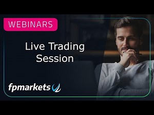 FP Markets Webinar - Live Trading Session