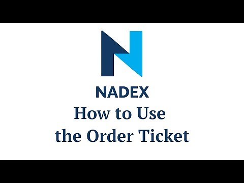 How to Use the Nadex Order Ticket