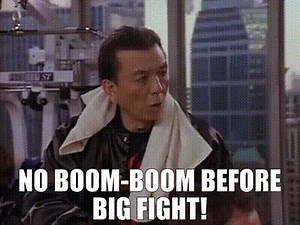 No boom-boom before big fight!