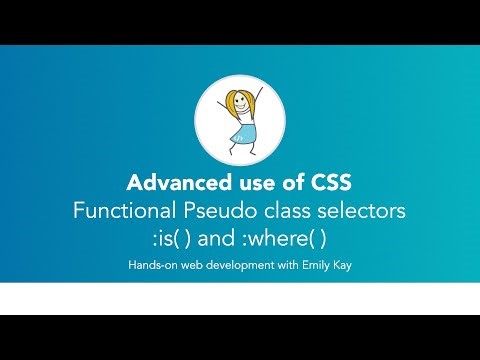 Advanced CSS | CSS functional selectors, is() and, where()