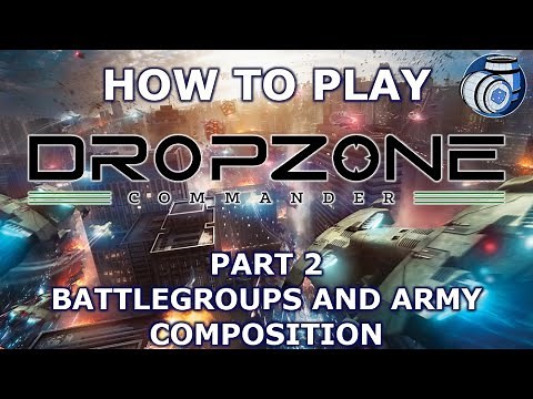 How to play Dropzone Commander, Part 2: Battlegroups and Army Composition