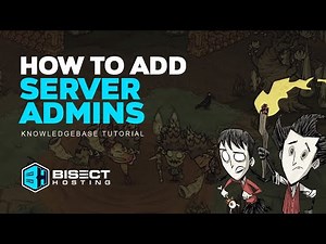 How to Give Admin Permission on a Don't Starve Together Server!