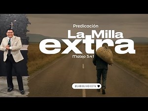 THE EXTRA MILE | Matthew 5:41 | Christian Sermon