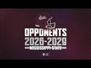 2026-2029 SEC Football Opponents | Mississippi State