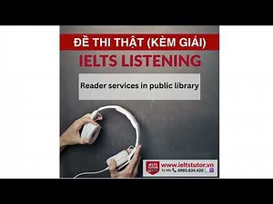 Reader services in public library: Đề thi IELTS LISTENING (actual test)