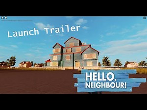 Hello Neighbor Prototype Launch Trailer (ROBLOX)
