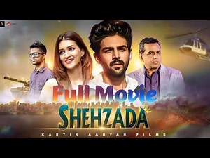 Shehzada || Shehzada Full Movie || Kartik aaryan || Kriti Sanon || Rohit Dhawan