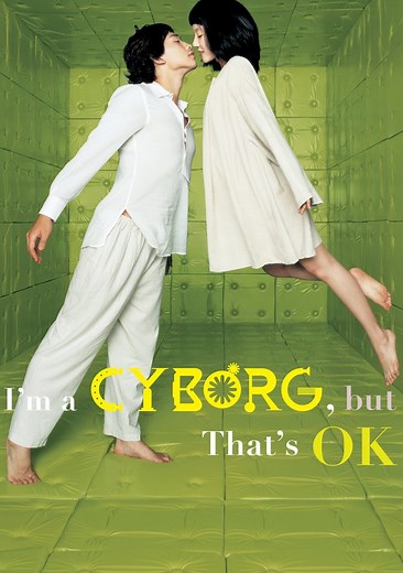 I'm a Cyborg, But That's OK Movie (2006), Watch Movie Online on TVOnic