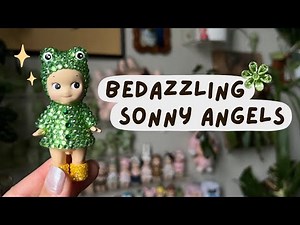 How to Bedazzle Sonny Angels 👼✨