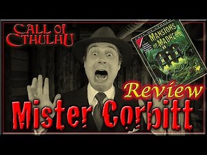 Call of Cthulhu: Mister Corbitt - RPG Review