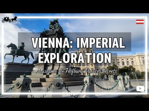 VIENNA: IMPERIAL EXPLORATION - Museums & Hofburg Palace Secrets 🇦🇹🏰