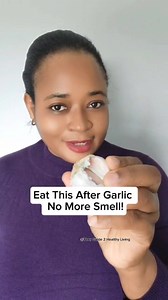Eat This After Garlic, No More Smell In Your Mouth! #education #healthylifestyle Disclaimer: This is a simple home tip that works for many. Results may vary. | Your Guide 2 Healthy Living