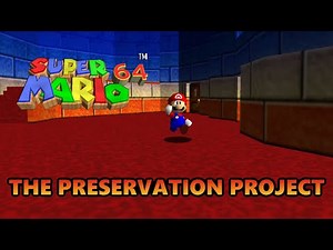 Super Mario 64: The Preservation Project
