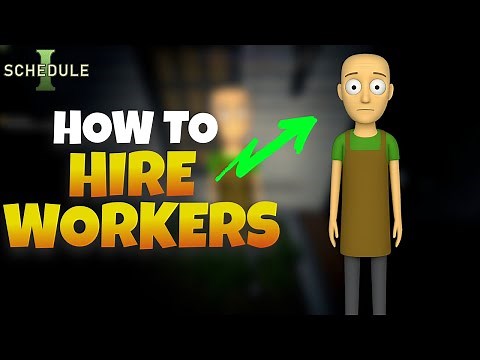 How to Hire Workers in Schedule 1